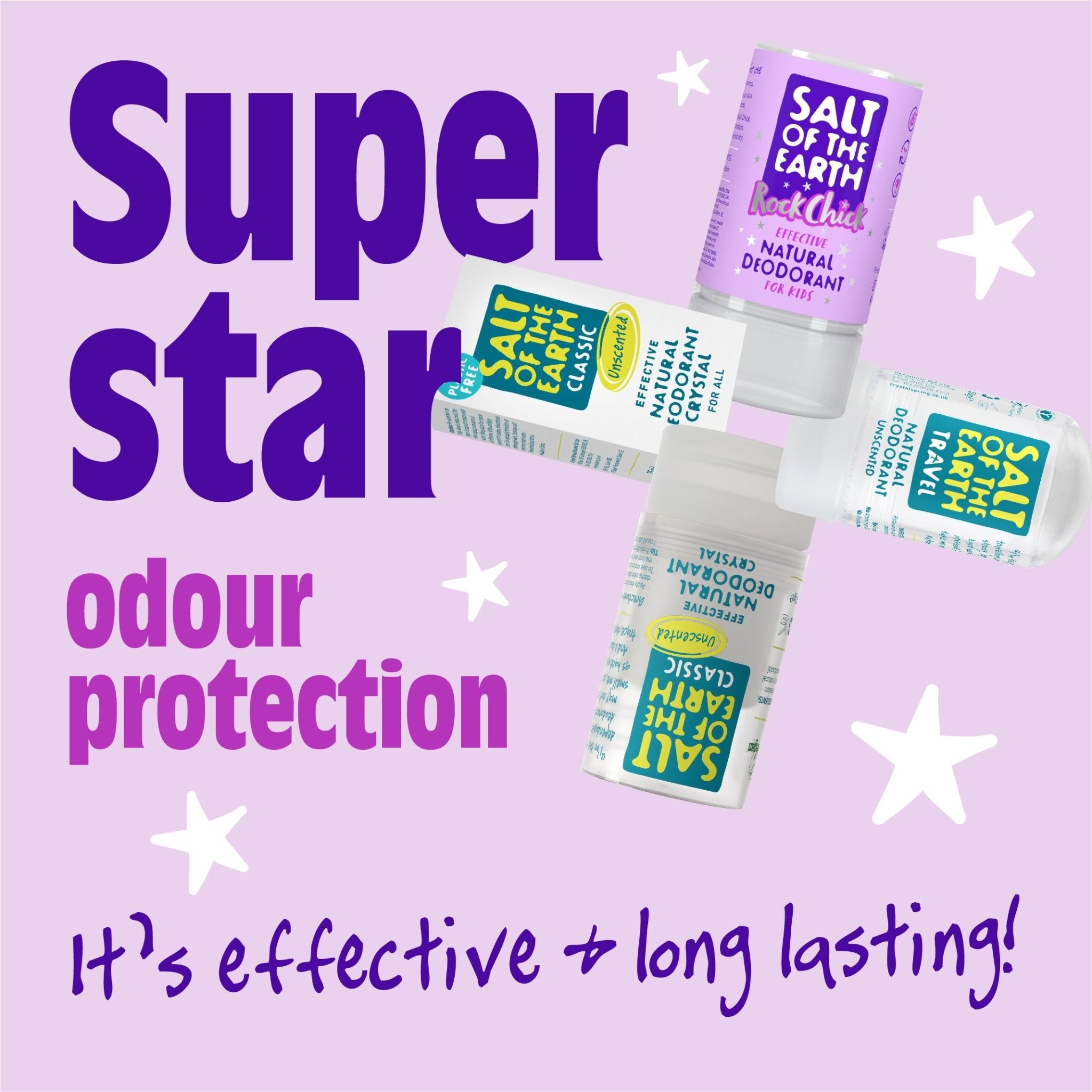 Superstar odour protection from Salt of the Earth natural deodorant crystals - effective and long-lasting.